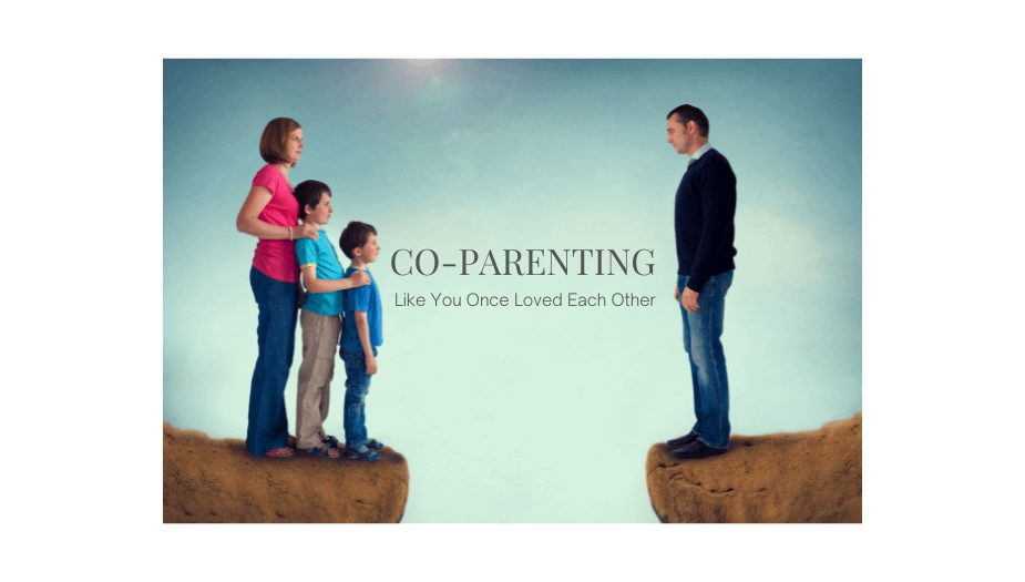 Co-Parenting Like You Love Each Other