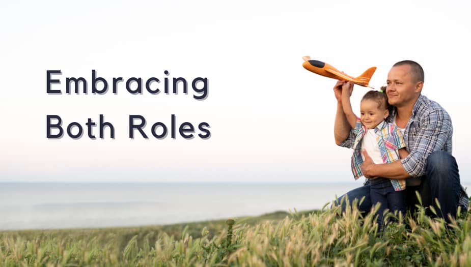 Embracing Both Roles After Divorce