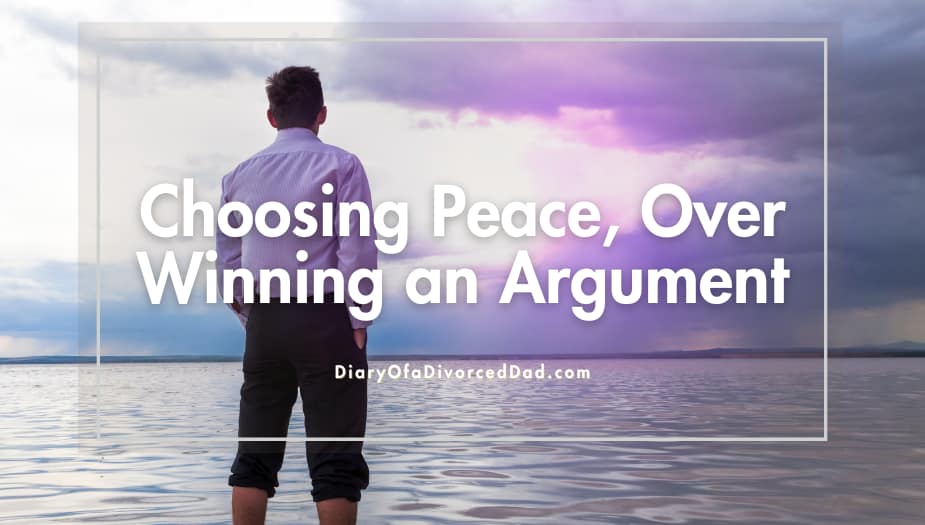 Choosing Peace over winning an argument