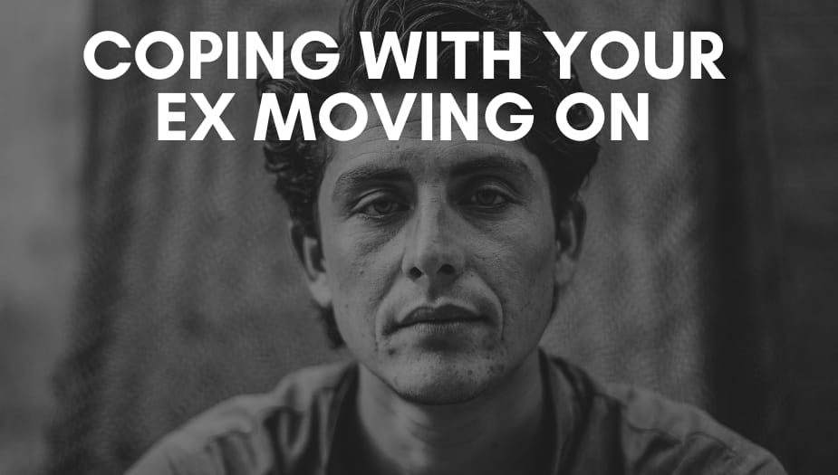 When Your Ex Moves On